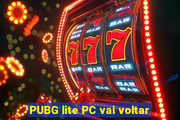 PUBG lite PC vai voltar